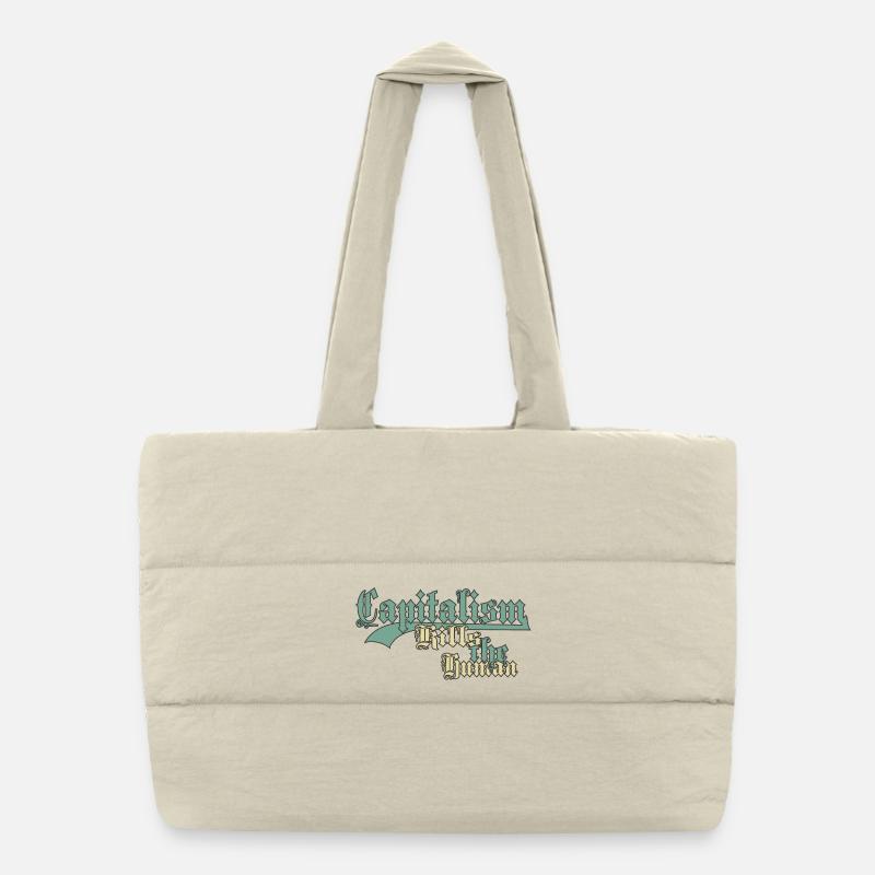 Capitalism Kills the Human Puffer Shopping Bag