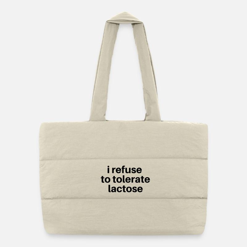 I Refuse to Tolerate Lactose Puffer Shopping Bag