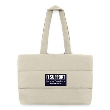 IT-Support-T-Shirt – Lustiger Technik-Büro-Humor - Puffer-Einkaufstasche - Naturweiß - Vorne