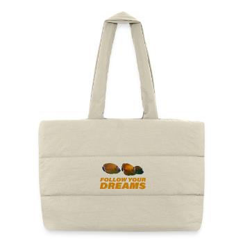 FOLLOW YOUR DREAMS - Puffer Shopping Bag - natural - Front