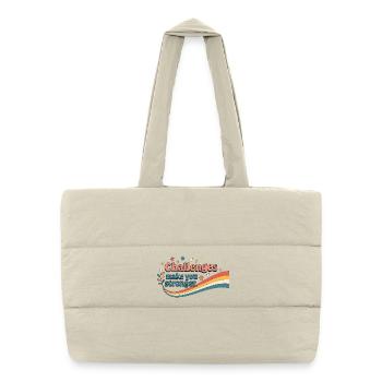 Challenges strengthen you - Puffer Shopping Bag - natural - Front
