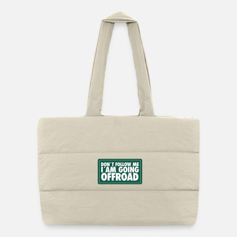 Ne me suivez pas, je vais en tout-terrain Sac shopping matelassé
