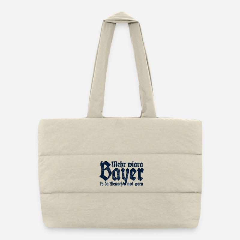 Man cannot become more than a Bavarian Puffer Shopping Bag