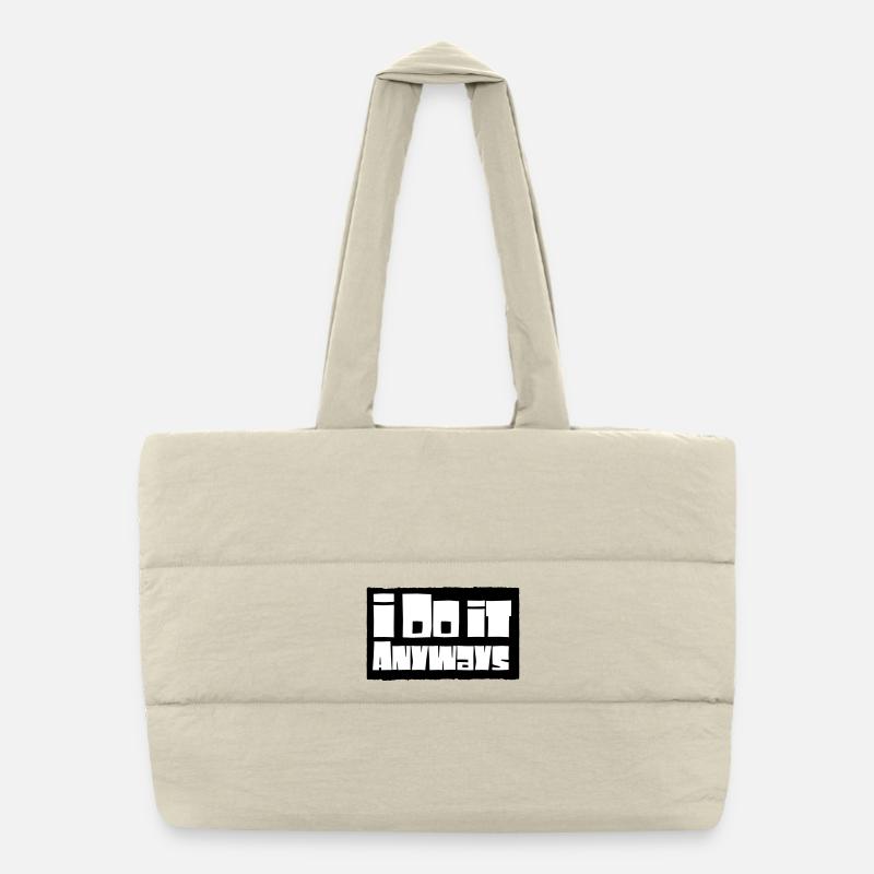 Je le fais quand même Sac shopping matelassé