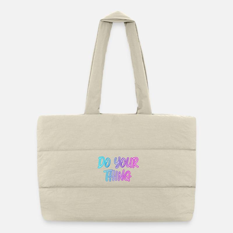 Motivierender Neon Spruch Do Your Thing Puffer-Einkaufstasche