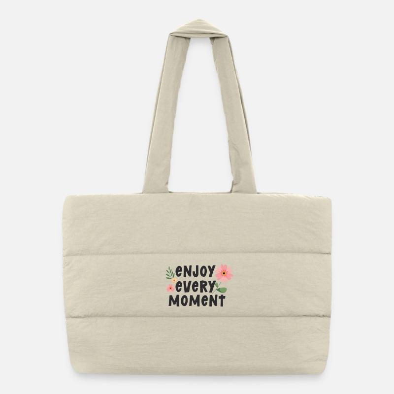 Enjoy Every Moment Puffer Shopping Bag