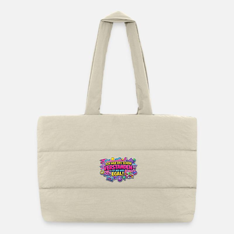 I already understood that, I just don't care Puffer Shopping Bag