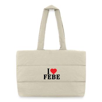 T-Shirt I love Febe T-Shirt Geschenkidee - Puffer-Einkaufstasche - Naturweiß - Vorne