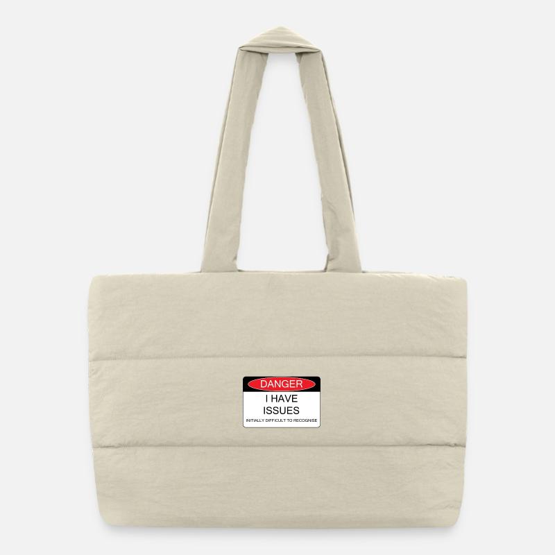 I have Issues Puffer Shopping Bag