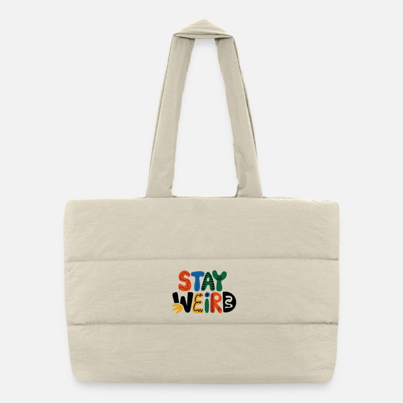 Stay Weird Verspieltes Design Puffer-Einkaufstasche