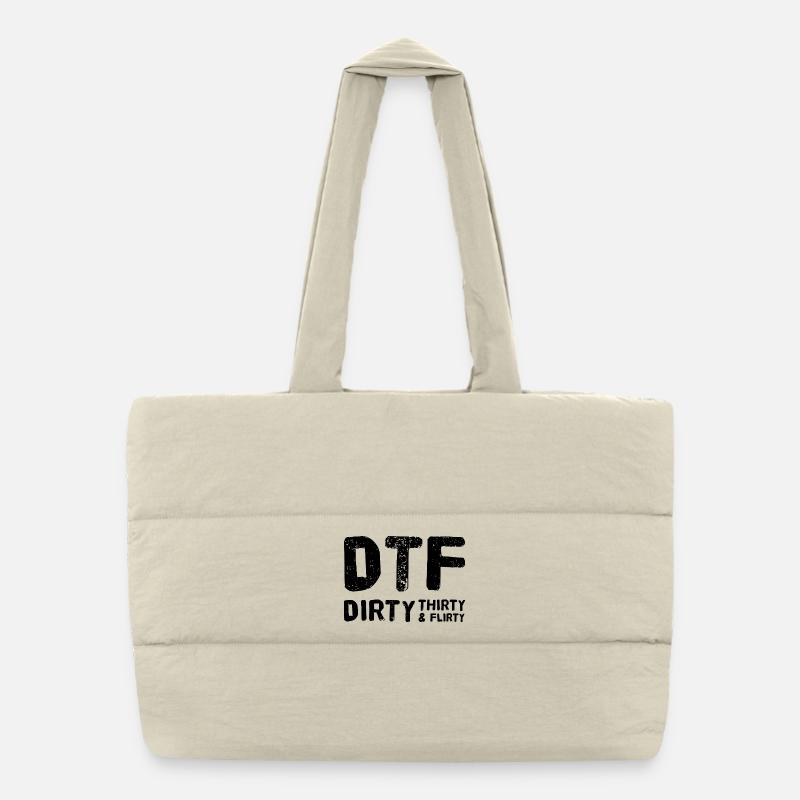 Dirty Thirty Flirty DTF 30th Birthday Puffer Shopping Bag