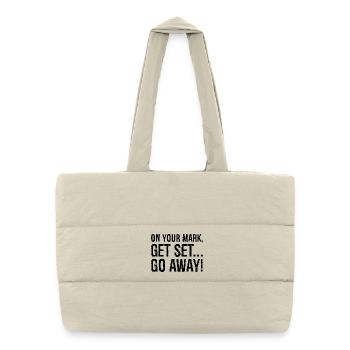 on your mark get set go away - Puffer-Einkaufstasche - Naturweiß - Vorne