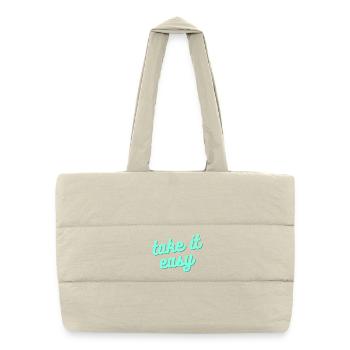 Take it easy – Relaxed lifestyle saying - Puffer Shopping Bag - natural - Front
