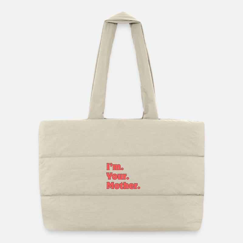 Je suis ta mère Typographie audacieuse - Sac shopping matelassé - blanc naturel