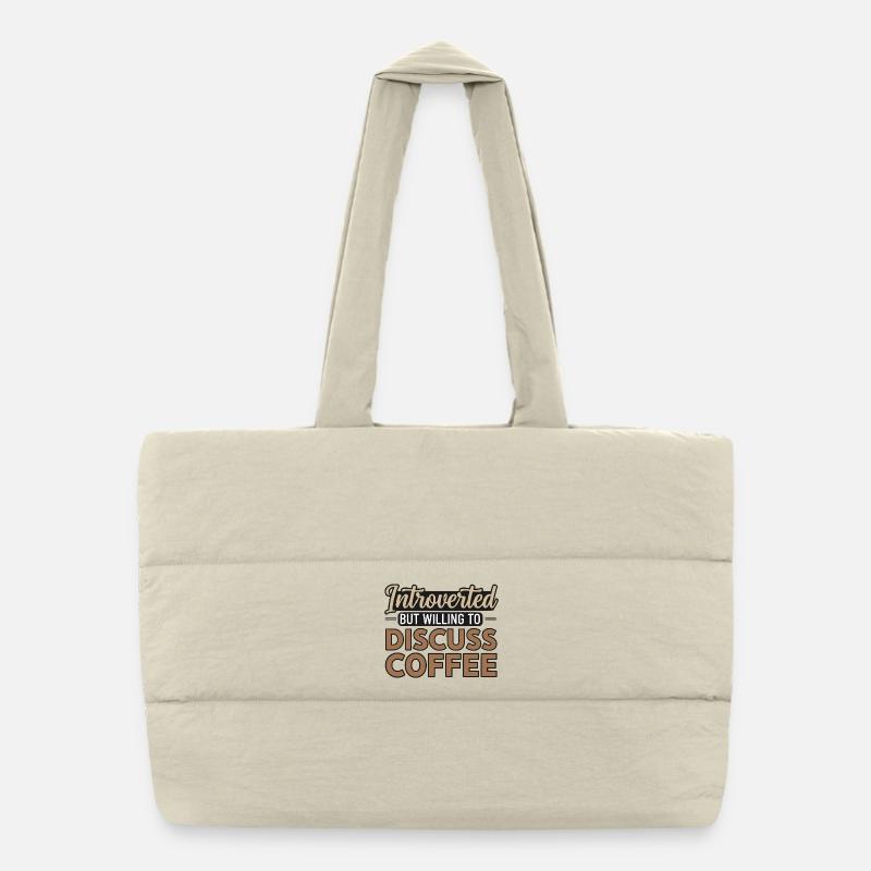 Introverted But Willing To Discuss Coffee Puffer Shopping Bag