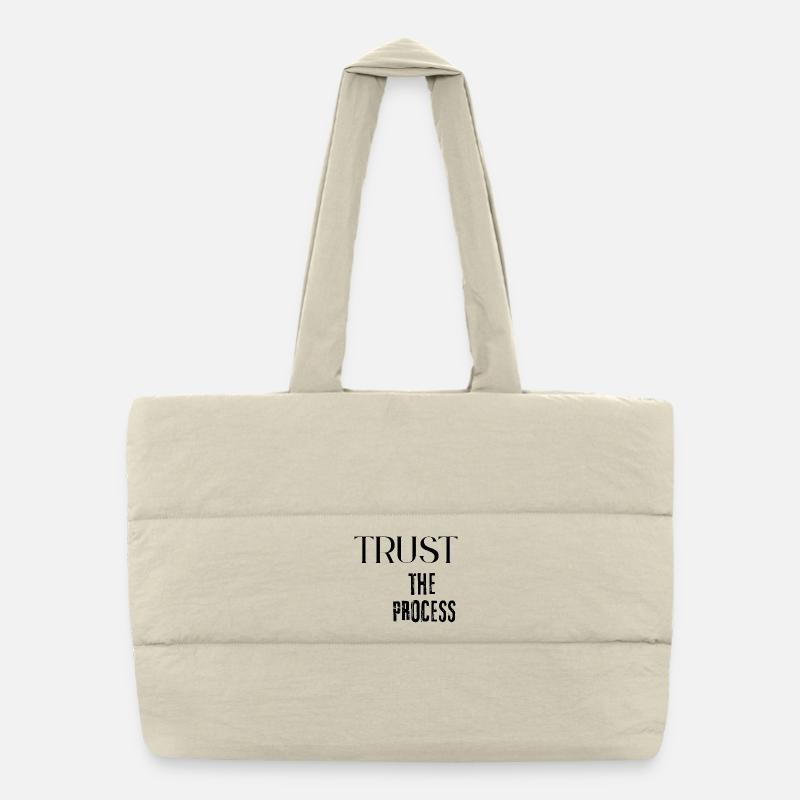 Vertraue dem Prozess Puffer-Einkaufstasche