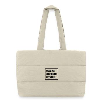 Pass Ma Janz Jenau auf Keule - Berlinern Lustig - Gesteppte Shopping Bag - Naturweiß - Vorne