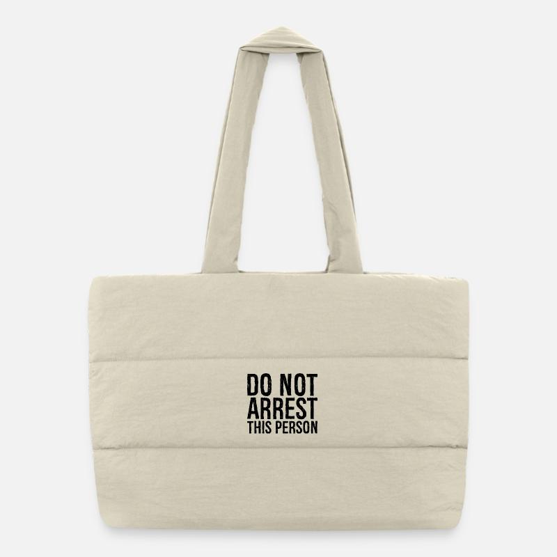 N’arrêtez pas cette personne Sac shopping matelassé