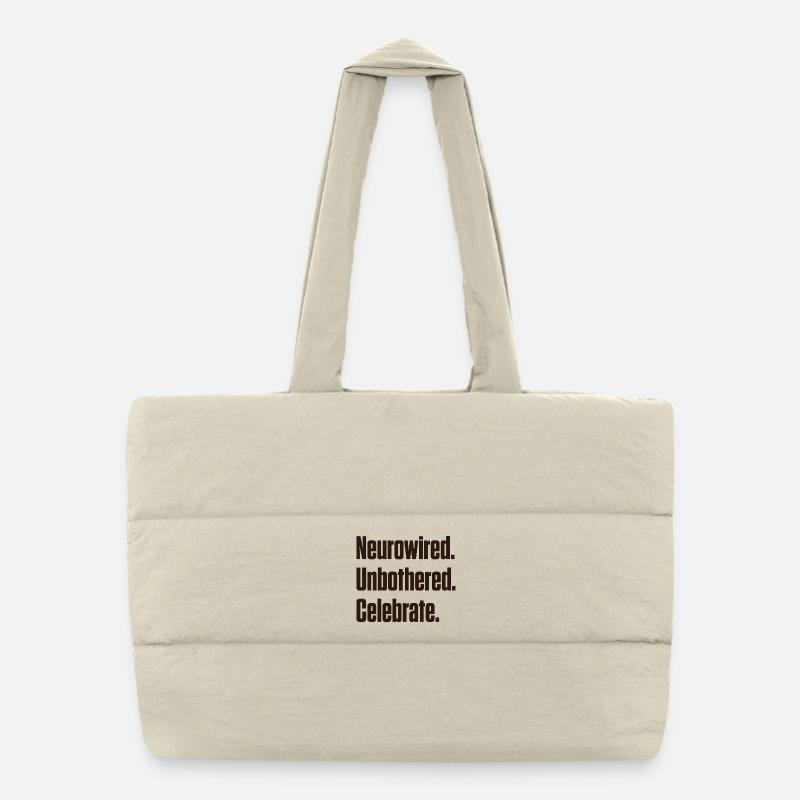 Neurowired. Unbothered. Celebrate. ND Pride Puffer Shopping Bag