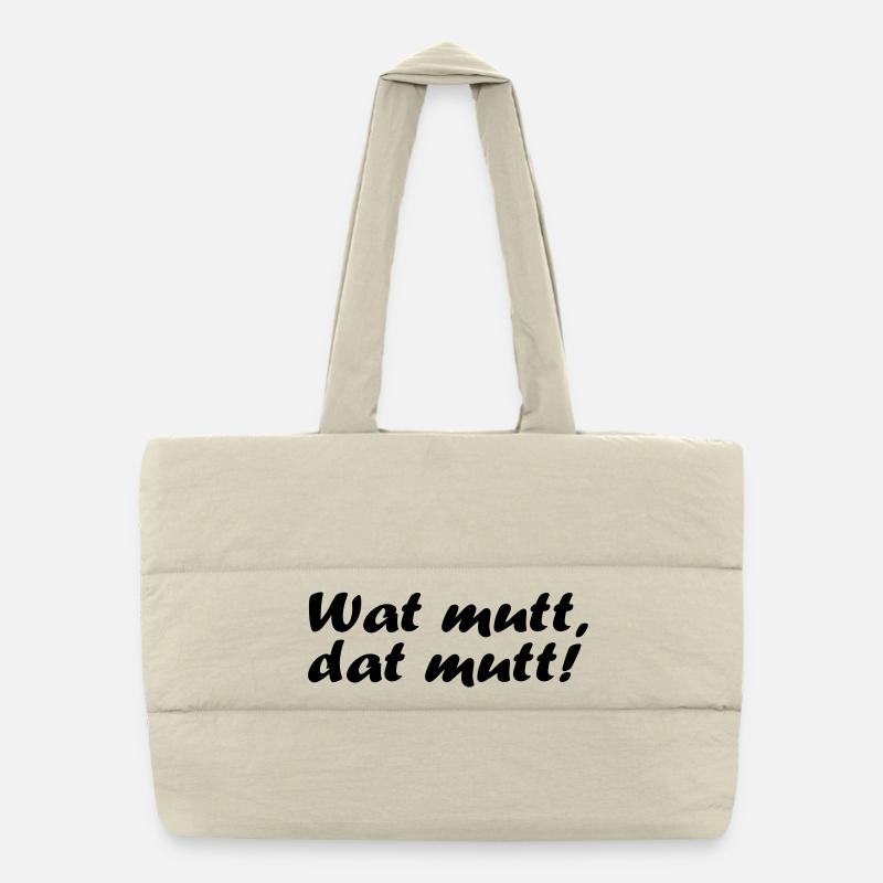Wat mutt, dat mutt! Puffer-Einkaufstasche