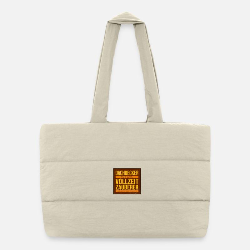 Dachdecker VollzeitZauberer Humor Puffer-Einkaufstasche