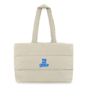 You Are Enough You Are Enough Power Saying - Puffer Shopping Bag - natural - Front