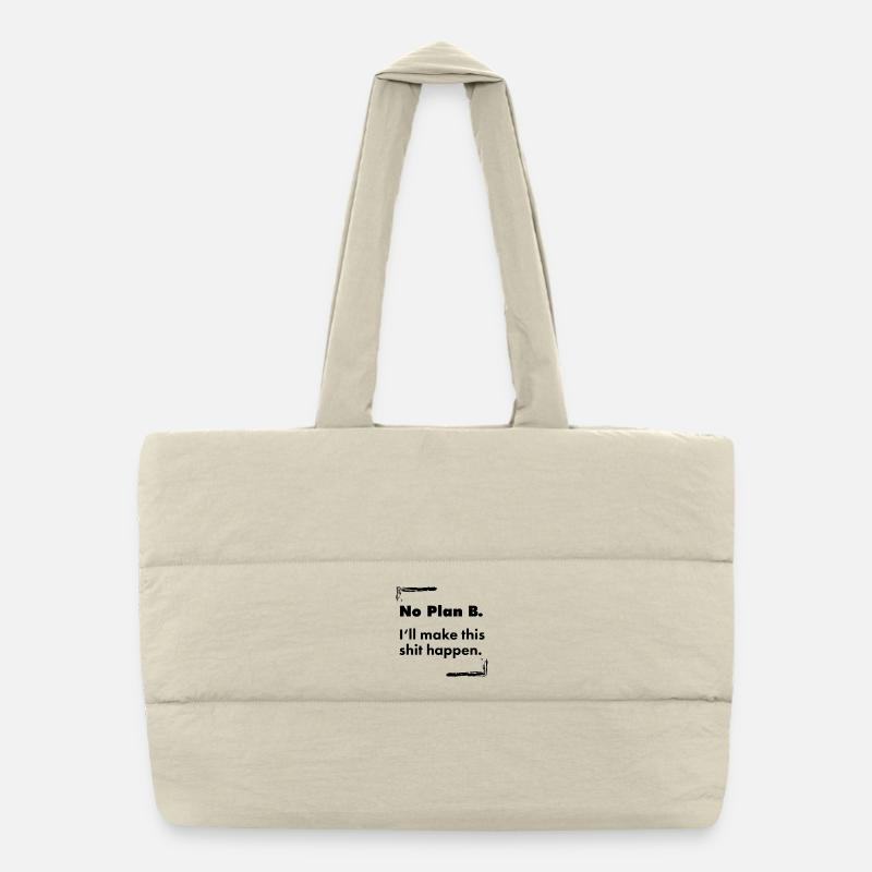 No Plan B – Clean Typo Saying Minimalist Puffer Shopping Bag