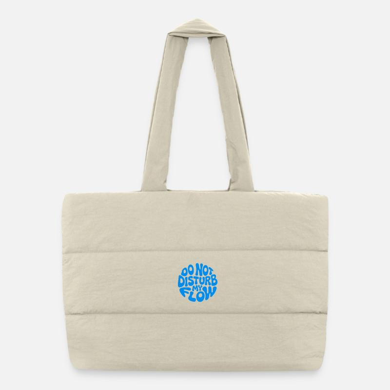 Do Not Disturb My Flow Puffer Shopping Bag