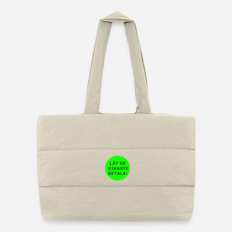 QUE LES PLUS RICHES PAIENT ! (Cercle vert) Sac shopping matelassé