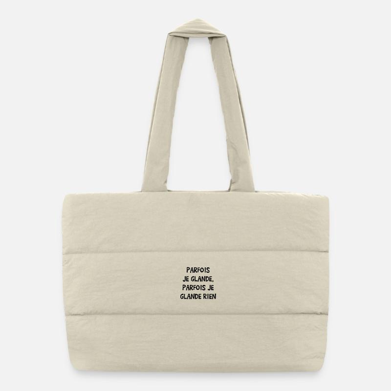 PARFOIS JE GLANDE, PARFOIS JE GLANDE RIEN ! Sac shopping matelassé