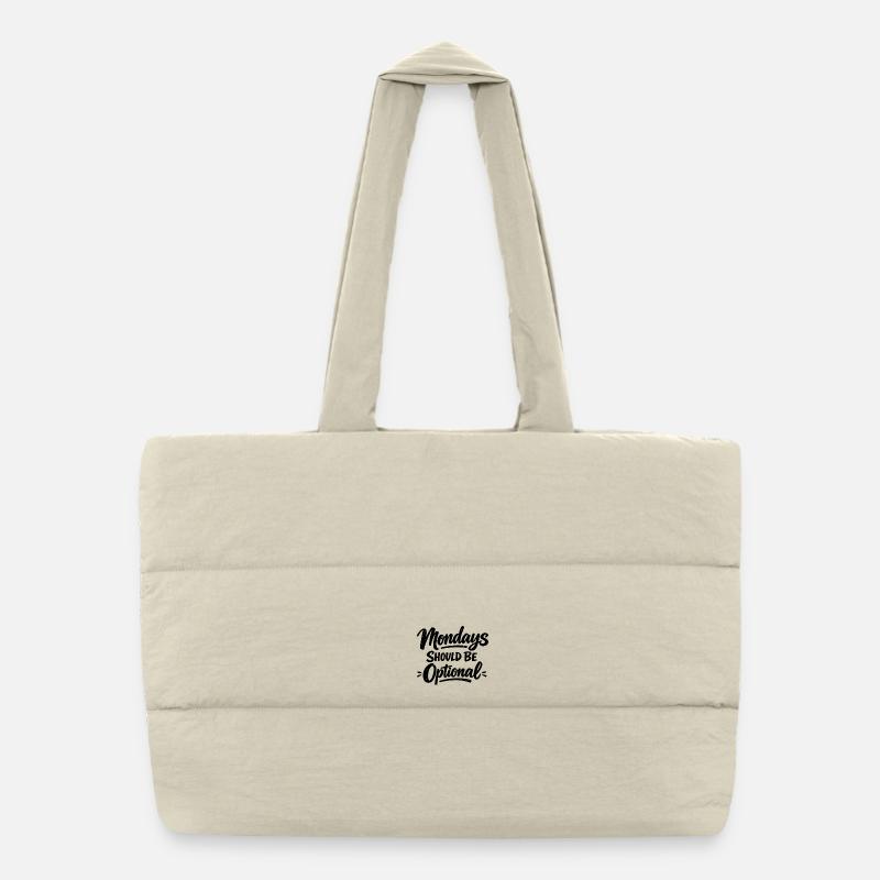 Monday Should Be Optional Office Remote Work Humor Puffer Shopping Bag