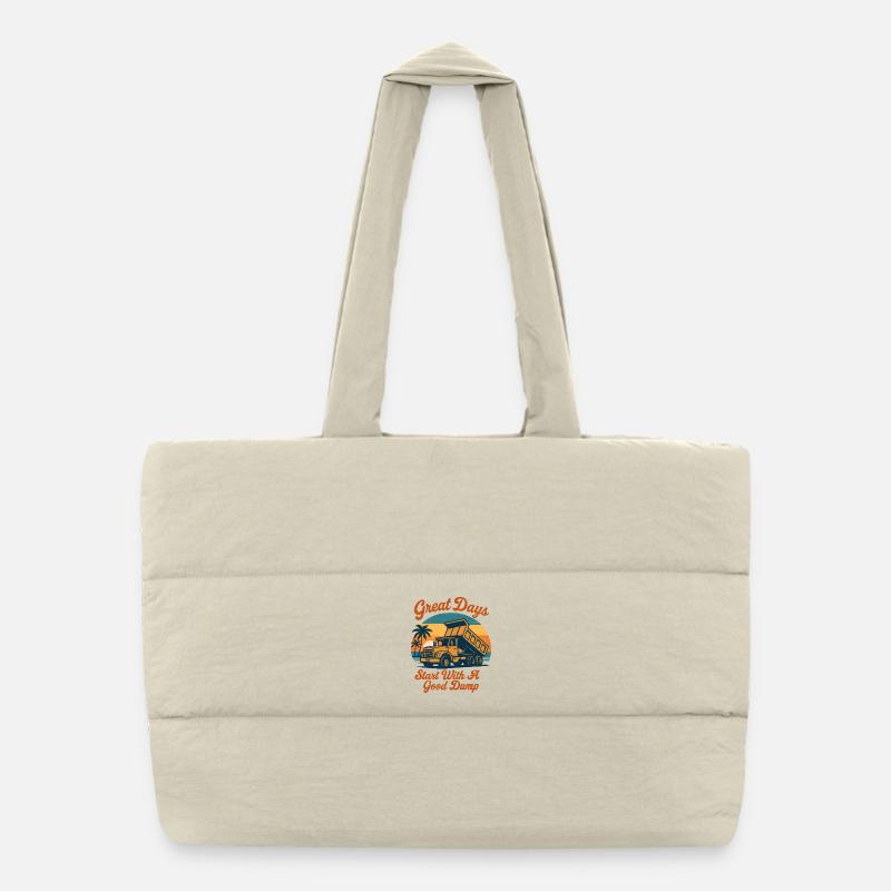 Great days start with a good dump funner Puffer Shopping Bag