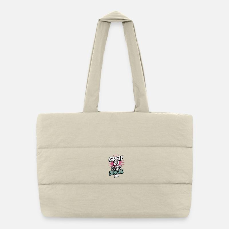 Grab it – while I'm still single Puffer Shopping Bag