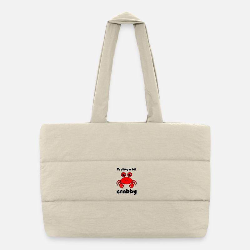 Feeling a bit crabby - funny grumpy crab Puffer Shopping Bag