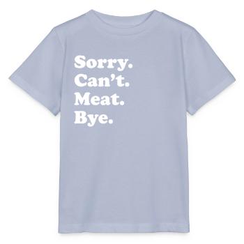 Entschuldigung, Kann Nicht Verabschieden - Fleisch - Stanley/Stella Kinder T-Shirt MINI CREATOR  - Lavendel-Violett - Vorne - Braiden (125cm)