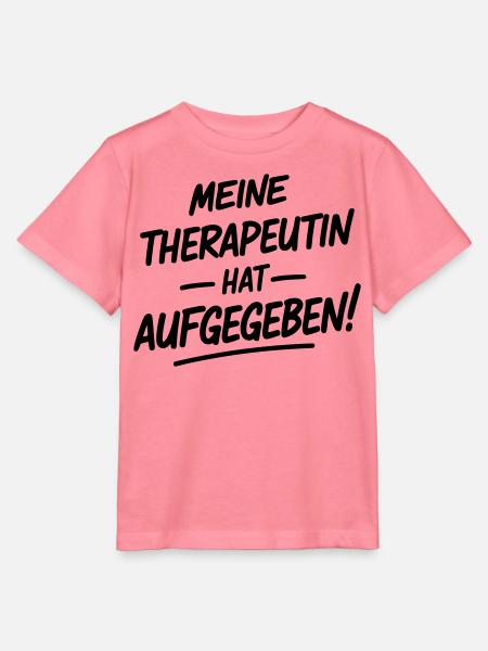 Meine Therapeutin hat aufgegeben - Stanley/Stella Kinder T-Shirt MINI CREATOR - Pink