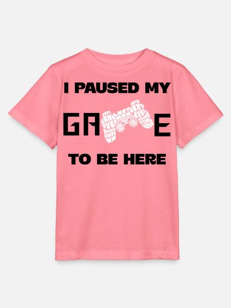Ich habe mein Spiel pausiert, um hier zu sein! - Stanley/Stella Kinder T-Shirt MINI CREATOR  - Pink 
