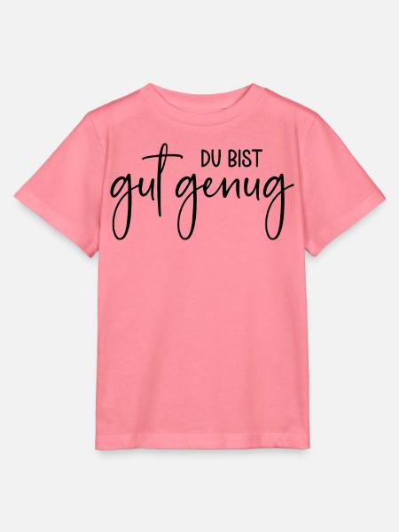 Du bist gut genug - Stanley/Stella Kinder T-Shirt MINI CREATOR - Pink