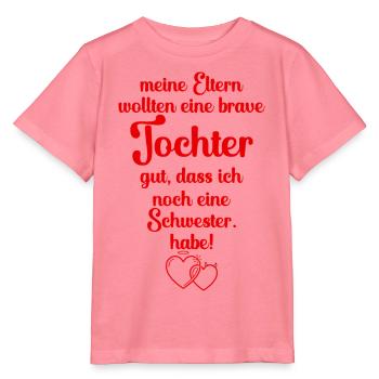Schwester Shirt Spruch Brave Tochter Geschwister - Stanley/Stella Kinder T-Shirt MINI CREATOR  - Pink  - Vorne