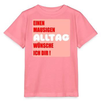 Mausiger Alltag Glückwünsche - Stanley/Stella Kinder T-Shirt MINI CREATOR  - Pink  - Vorne