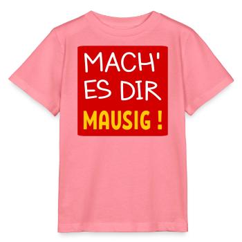 MAUSIGES LEBEN LEBENSMOTTO - Stanley/Stella Kinder T-Shirt MINI CREATOR  - Pink  - Vorne