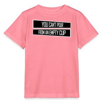 On ne peut pas verser dans un gobelet vide Soins personnels - T-shirt bio MINI CREATOR Stanley/Stella Enfant - rose  - Devant