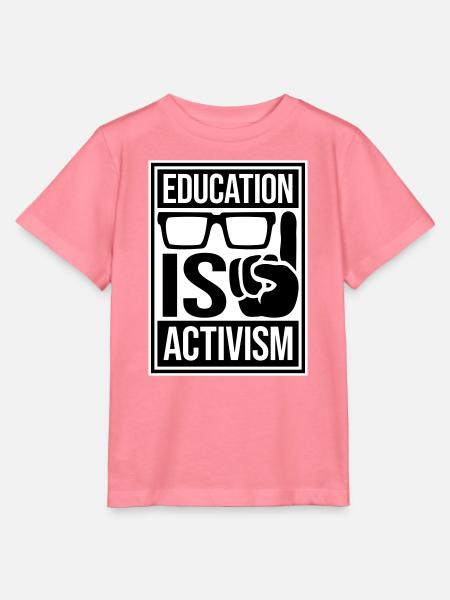Education Is Activism Bildung Aktivismus Statement - Stanley/Stella Kinder T-Shirt MINI CREATOR  - Pink 