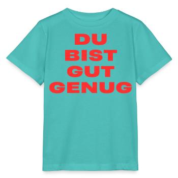 Du Bist Gut Genug – Trendy Song Text - Stanley/Stella Kinder T-Shirt MINI CREATOR  - Poolblau - Vorne