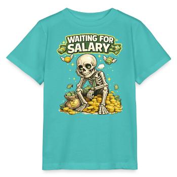 Waiting for Salary Funny Skeleton Shirt - Stanley/Stella MINI CREATOR Kids’ T-Shirt - pool blue - Front