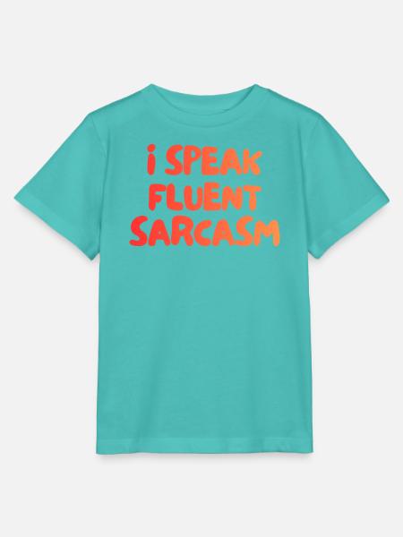 i speak fluent sarcasm - Stanley/Stella Kinder T-Shirt MINI CREATOR - Poolblau
