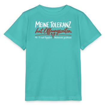 Meine Toleranz hat Öffnungszeiten - Stanley/Stella Kinder T-Shirt MINI CREATOR  - Poolblau - Vorne