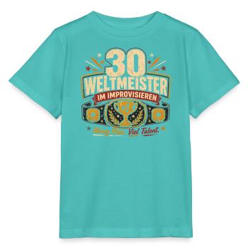 30 Geburtstag Geschenk Lustiger Spruch Humor - Stanley/Stella Kinder T-Shirt MINI CREATOR  - Poolblau - Vorne