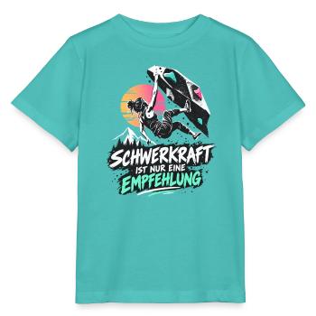 Bouldern Schwerkraft ist nur eine Empfehlung - Stanley/Stella Kinder T-Shirt MINI CREATOR  - Poolblau - Vorne