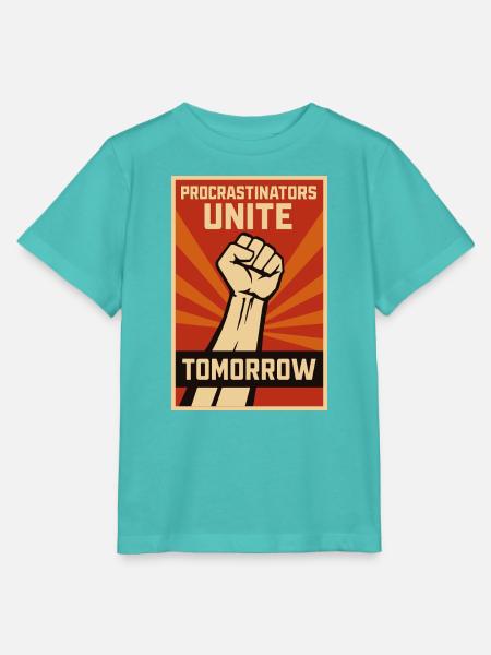 Prokrastinierer, Procrastinators Unite, Tomorrow - Stanley/Stella Kinder T-Shirt MINI CREATOR - Poolblau